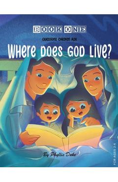 Poza produsului Where Does God Live? - Phyllis Duke