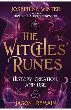 Coperta cărții 'The Witches' Runes: History, Creation, and Use - Josephine Winter'