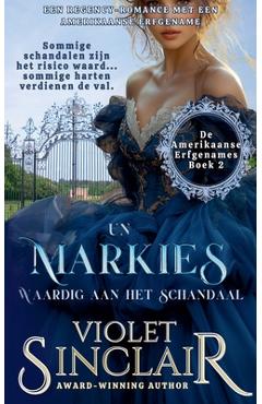 Coperta cărții 'Un Markies Waardig Aan Het Schandaal - Violet Sinclair'