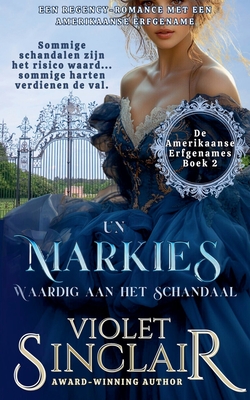 Un Markies Waardig Aan Het Schandaal - Violet Sinclair