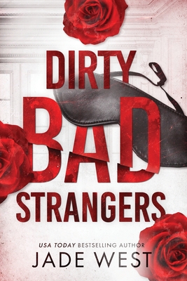 Dirty Bad Strangers - Jade West
