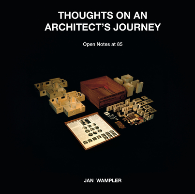 Thoughts on an Architect's Journey: Open Notes at 85 Jan Wampler - Aldo Van Eyck