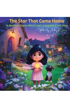 Coperta cărții 'The Star That Came Home: A bedtime rhyme about a girl, a dog, and a lost star - Audrey R. Jones'
