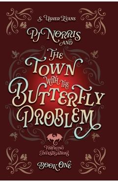 Coperta cărții 'PJ Norris and the Town With the Butterfly Problem - S. Usher Evans'