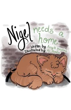 Coperta cărții 'Nigel Needs a Home - Amy N. Kaplan'