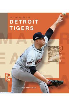 Coperta cărții 'The Story of the Detroit Tigers - Joe Tischler'