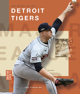 The Story of the Detroit Tigers - Joe Tischler