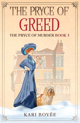The Pryce of Greed - Kari Bovée