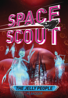 The Jelly People - H. Badger