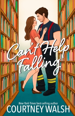 Can't Help Falling - Courtney Walsh