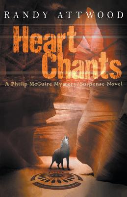 Heart Chants - Randy Attwood