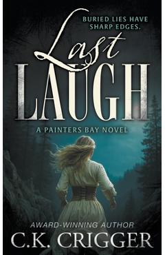 Last Laugh: A Historical Mystery - C. K. Crigger