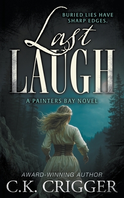 Last Laugh: A Historical Mystery - C. K. Crigger