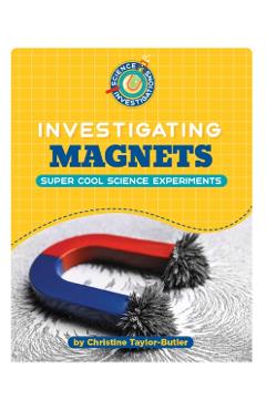Investigating Magnets - Christine Taylor-butler