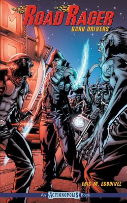 Road Rager: Dark Drivers - Shannon Eric Denton