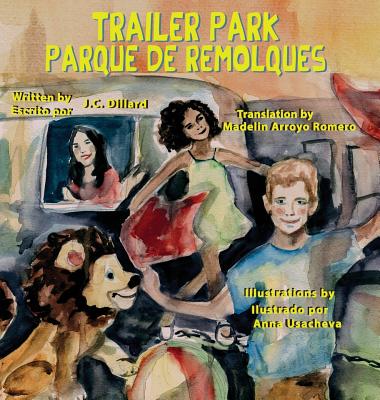 Trailer Park (Hardcover): Parque de Remolque - J. C. Dillard