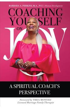 Coperta cărții 'Coaching Yourself on Joy - Barbara A. Perkins'