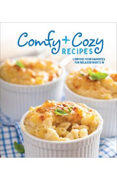 Coperta cărții 'Comfy & Cozy Recipes: Comfort Food Favorites for Relaxed Nights in -'
