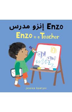 Coperta cărții 'Enzo Is a Teacher (Arabic Bilingual Edition) - Jessica Spanyol'