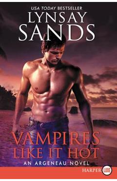 Coperta cărții 'Vampires Like It Hot: An Argeneau Novel - Lynsay Sands'