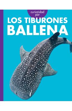 Poza produsului Curiosidad Por Los Tiburones Ballena - Monika Davies