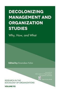 Poza produsului Decolonizing Management and Organization Studies: Why, How, and What - Emamdeen Fohim