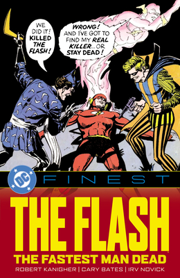 Coperta cărții 'DC Finest: The Flash: The Fastest Man Dead - Robert Kanigher'