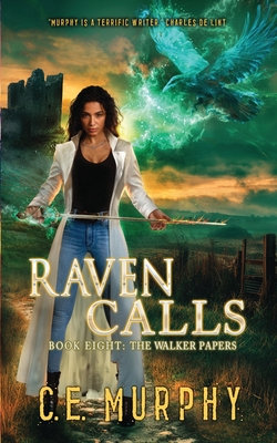 Raven Calls - C. E. Murphy