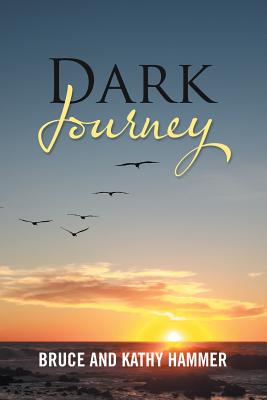 Dark Journey - Bruce Hammer