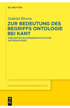 Coperta cărții 'Zur Bedeutung Des Begriffs Ontologie Bei Kant: Eine Entwicklungsgeschichtliche Untersuchung - Gabriel Rivero'