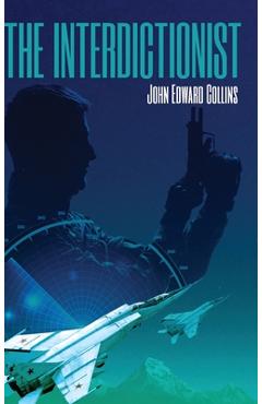 Poza produsului The Interdictionist - John Edward Collins