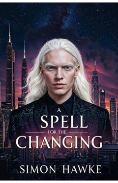 Poza produsului A Spell for the Changing: The Wizard of 4th Street - Simon Hawke