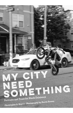 Coperta cărții 'My City Need Something - Christopher R. Rogers'