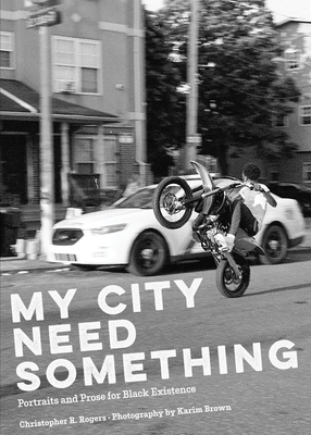 My City Need Something - Christopher R. Rogers