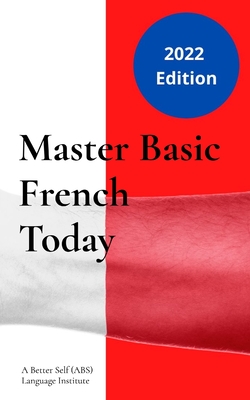 Master Basic French Today: Introductory Lessons - 