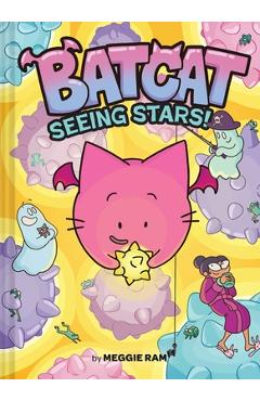 Coperta cărții 'Seeing Stars! (Batcat Book #4): A Graphic Novel Volume 4 - Meggie Ramm'