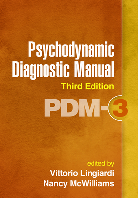 Psychodynamic Diagnostic Manual: Pdm-3 - Vittorio Lingiardi