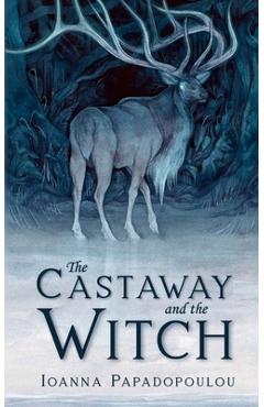 Poza produsului The Castaway and the Witch - Ioanna Papadopoulou