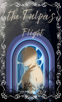 The Tulpa's Flight - Joe Portillo