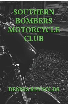 Poza produsului Southern Bombers Motorcycle Club - Dennis Reynolds