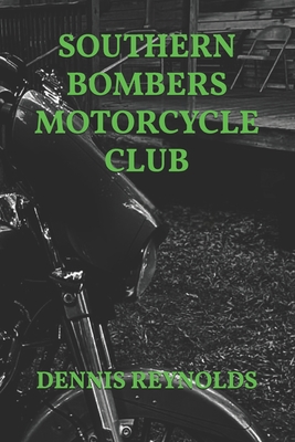 Southern Bombers Motorcycle Club - Dennis Reynolds