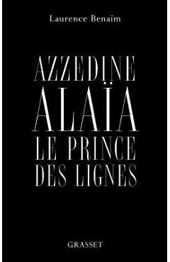 Coperta cărții 'Azzedine Alaïa, le prince des lignes -'