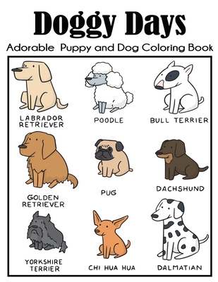 Doggy Days Adorable Puppy and Dog Coloring Book -