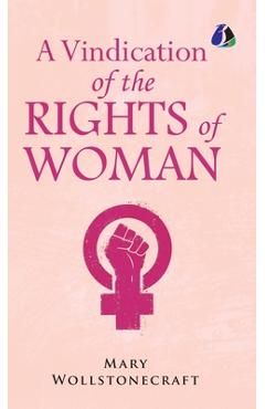 Poza produsului A Vindication of the Rights of Woman - [DELUXE HARDCOVER EDITION] - Mary Wollstonecraft