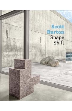 Coperta cărții 'Scott Burton: Shape Shift - Jess Wilcox'