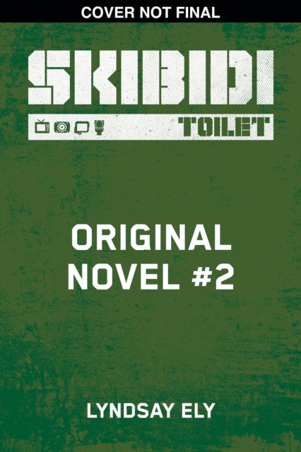 Coperta cărții 'Skibidi Original Novel #2 - Lyndsay Ely'
