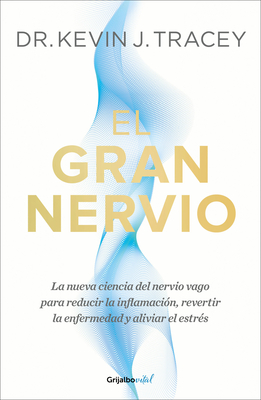 El Gran Nervio / The Great Nerve - Kevin J. Tracey
