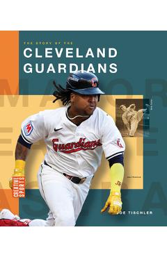 Coperta cărții 'The Story of the Cleveland Guardians - Joe Tischler'