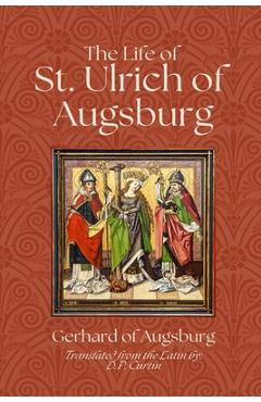 Coperta cărții 'The Life of St. Ulrich of Augsburg -'
