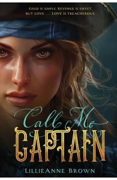 Coperta cărții 'Call Me Captain - Lillieanne Brown'